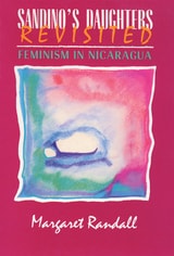 cover of Sandino's Daughters Revisited: Feminism in Nicaragua