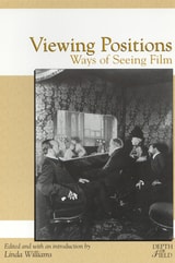 cover of Viewing Positions: Ways of Seeing Film