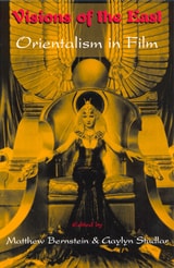 cover of Visions of the East: Orientalism in Film