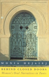 cover of Behind Closed Doors: Women's Oral Narratives in Tunis