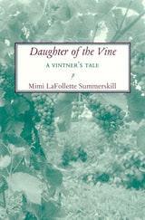 cover of Daughter of the Vine: A Vintner's Tale