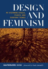 cover of Design and Feminism: Re-visioning Spaces, Places, and Everyday Things