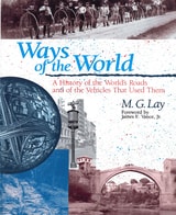 cover of Ways of the World: A History of the World's Roads and of the Vehicles that Used Them