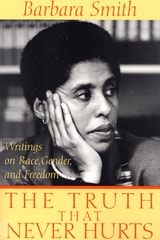 cover of The Truth That Never Hurts: Writings on Race, Gender, and Freedom