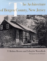 cover of The Architecture of Bergen County, New Jersey: The Colonial Period to the Twentieth Century