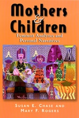 cover of Mothers and Children: Feminist Analyses and Personal Narratives