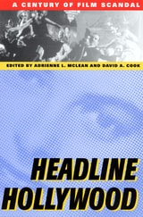 cover of Headline Hollywood: A Century of Film Scandal