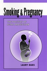 cover of Smoking and Pregnancy: The Politics of Fetal Protection