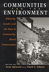 cover of Communities and The Environment: Ethnicity, Gender, and the State in Community-Based Conservation