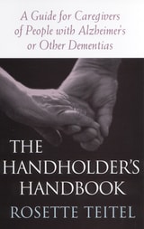 cover of The Handholder's Handbook: A Guide for Caregivers of People with Alzheimer's or Other Dementias