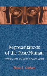 cover of Representations of the Post/Human: Monsters, Aliens, and Others in Popular Culture