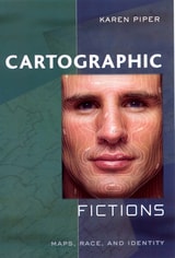 cover of Cartographic Fictions: Maps, Race, and Identity