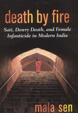 cover of Death by Fire: Sati, Dowry Death, and Female Infanticide in Modern India