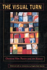 cover of The Visual Turn: Classical Film Theory and Art History