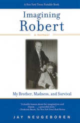 cover of Imagining Robert: My Brother, Madness, and Survival, A Memoir