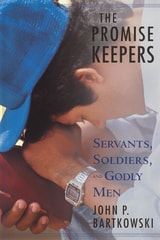 cover of The Promise Keepers: Servants, Soldiers, and Godly Men