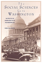 cover of The Social Sciences Go to Washington: The Politics of Knowledge in the Postmodern Age