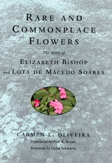 cover of Rare and Commonplace Flowers: The Story of Elizabeth Bishop and Lota de Macedo Soares