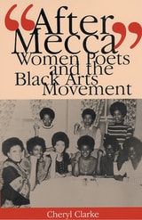 cover of "After Mecca": Women Poets and the Black Arts Movement