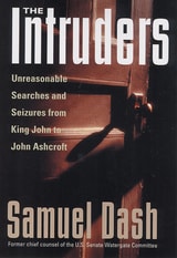 cover of The Intruders: Unreasonable Searches and Seizures from King John to John Ashcroft