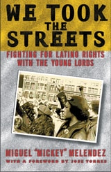 cover of We Took the Streets: Fighting for Latino Rights with the Young Lords