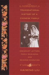 cover of The Transnational History of a Chinese Family: Immigrant Letters, Family Business, and Reverse Migration