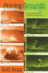 cover of Proving Grounds: Project Plowshare and the Unrealized Dream of Nuclear Earthmoving
