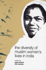 cover of The Diversity of Muslim Women's Lives in India