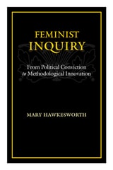 cover of Feminist Inquiry: From Political Conviction to Methodological Innovation