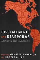 cover of Displacements and Diasporas: Asians in the Americas