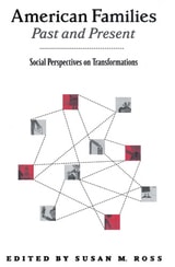 cover of American Families Past and Present: Social Perspectives on Transformations