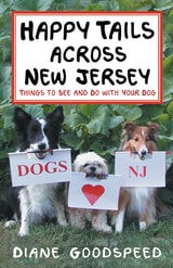 cover of Happy Tails Across New Jersey: Things to See and Do with Your Dog in the Garden State