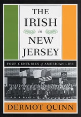 cover of The Irish in New Jersey: Four Centuries of American Life, First Paperback Edition