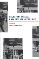 cover of Religion, Media, and the Marketplace