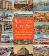 cover of Asbury Park's Glory Days: The Story of an American Resort