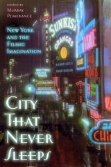 cover of City That Never Sleeps: New York and the Filmic Imagination