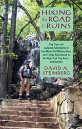 cover of Hiking the Road to Ruins: Day Trips and Camping Adventures to Iron Mines, Old Military Sites, and Things Abandoned in the New York City Area ... and Beyond