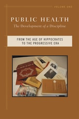 cover of Public Health: The Development of a Discipline, From the Age of Hippocrates to the Progressive Era