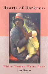 cover of Hearts of Darkness: White Women Write Race