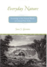 cover of Everyday Nature: Knowledge of the Natural World in Colonial New York