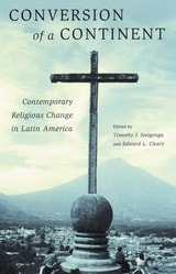 cover of Conversion of a Continent: Contemporary Religious Change in Latin America