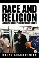 cover of Race and Religion Among the Chosen People of Crown Heights
