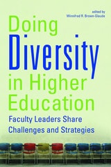 cover of Doing Diversity in Higher Education: Faculty Leaders Share Challenges and Strategies
