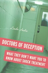 cover of Doctors of Deception: What They Don't Want You to Know about Shock Treatment