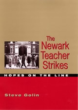 cover of The Newark Teacher Strikes: Hopes on the Line