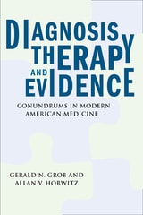 cover of Diagnosis, Therapy, and Evidence: Conundrums in Modern American Medicine