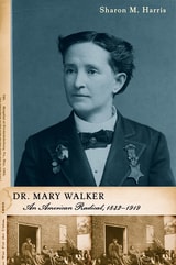 cover of Dr. Mary Walker: An American Radical, 1832-1919