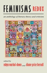 cover of Feminisms Redux: An Anthology of Literary Theory and Criticism