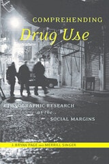 cover of Comprehending Drug Use: Ethnographic Research at the Social Margins