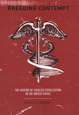 cover of Breeding Contempt: The History of Coerced Sterilization in the United States